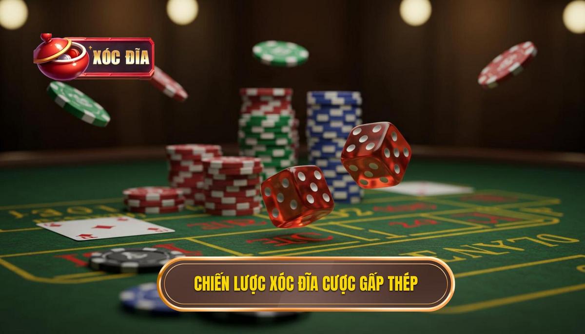 Giới Thiệu Chung Về Chiến Lược Xóc Đĩa Cược Gấp Thép (Martingale)