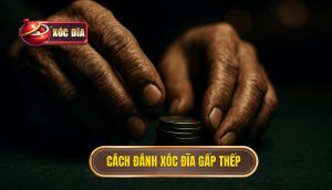 cách đánh xóc đĩa gấp thếp