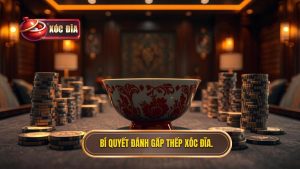 Cách đánh xóc đĩa gấp thếp: Bí kíp quản lý vốn bất bại từ cao thủ