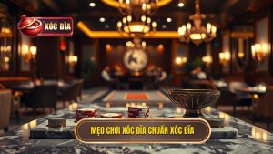 Mẹo Chơi Xóc Đĩa Chuẩn - Bí Quyết Thắng Lớn Từ Cao Thủ 2024