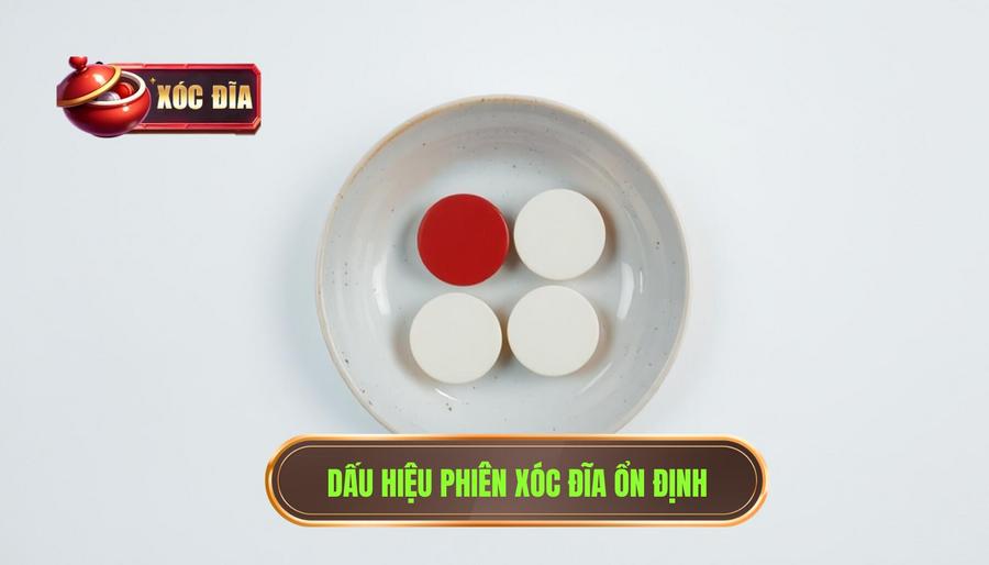 Dấu hiệu phiên xóc đĩa ổn định