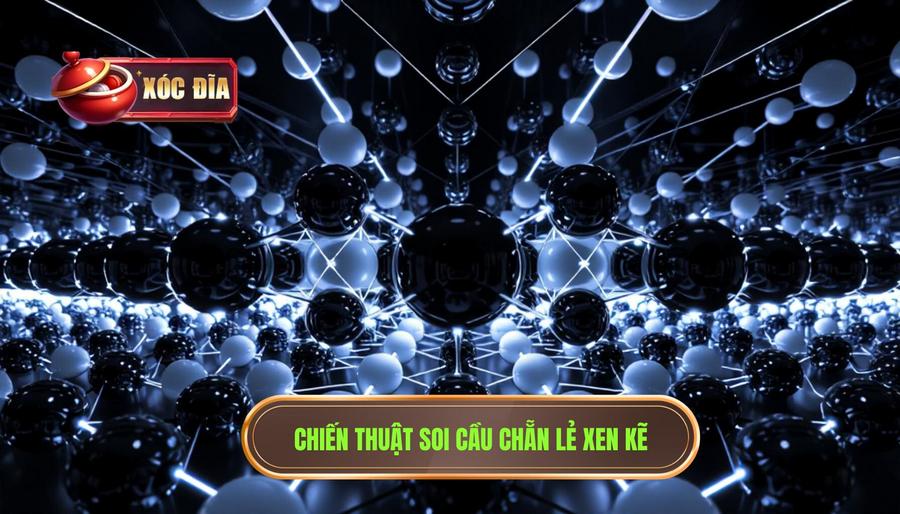 Chiến thuật soi cầu chẵn lẻ xen kẽ