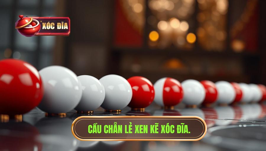 Cầu chẵn lẻ xen kẽ XÓC ĐĨA.